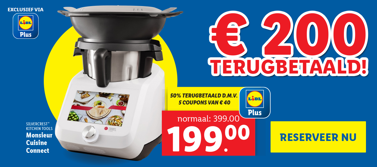 Reserveer je robot via Lidl Plus en krijg € 200 aan coupons.
